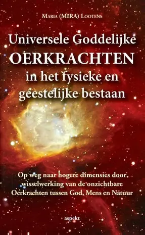 Universele goddelijke oerkrachten in het fysieke en geestelijke bestaan Weekendaanbieding