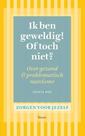 Zorgen voor jezelf - Ik ben geweldig! of toch niet? Uitverkoop