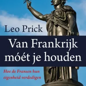 Van Frankrijk móét je houden (e-book) Laatste Kans
