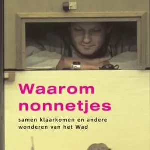 Waarom nonnetjes samen klaarkomen en andere wonderen van het wad (e-book) Beperkt Aanbod