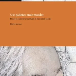Uw patiënt; onze moeder (e-book) Gratis Verzending