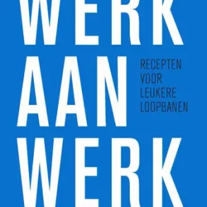 Werk aan werk (e-book) Tijdelijk Beschikbaar