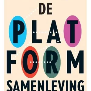 Weekendaanbieding De platformsamenleving