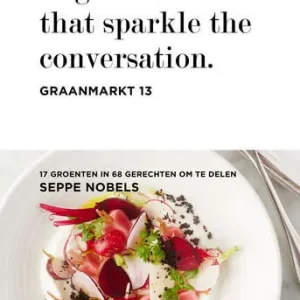 Vegetables that sparkle the conversation. Graanmarkt 13 (e-book) Snelle Levering