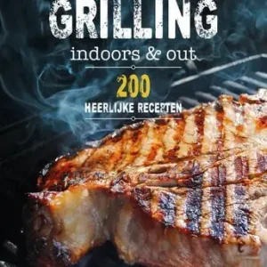 Actieprijs Grilling indoors & out - 200 recepten