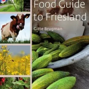 Superprijs A slow food guide to Friesland