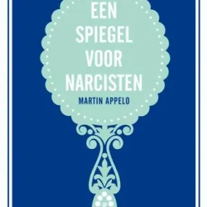 Een spiegel voor narcisten (e-book) Shop Nu