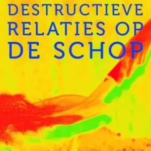 Destructieve relaties op de schop (e-book) Betaalbaar
