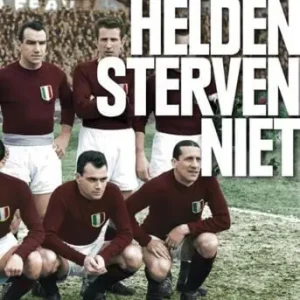 Voetbalhelden sterven niet (e-book) Shop Nu