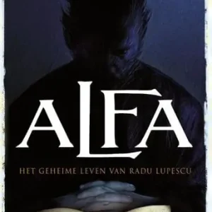 Alfa geheime leven van Radu Lupescu (e-book) Shop Nu