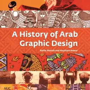 A History of Arab Graphic Design Direct Verzonden