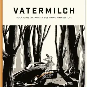 Rechtstreeks Van De Fabrikant Vatermilch: Die Irrfahrten des Rufus Himmelstoss (Vatermilch 1)