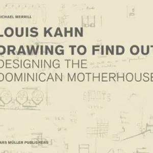 Betaalbaar Louis Kahn: Drawing to Find Out