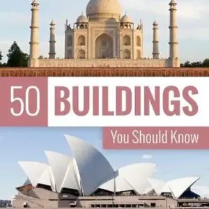 50 Buildings You Should Know Populair