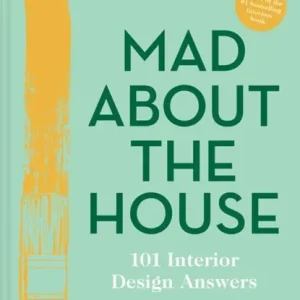 Gecertificeerd Mad About the House: 101 Interior Design Answers