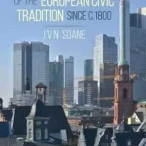 Alleen Vandaag Transformation of the European Civic Tradition since c. 1800