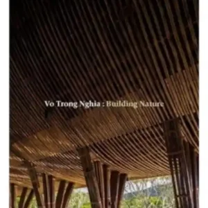 Vo Trong Nghia: Building Nature Bestseller