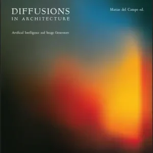 Beperkt Aanbod Diffusions in Architecture: Artificial Intelligence and Image Generators