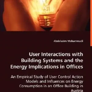 Beperkte Voorraad User Interactions with Building Systems and the Energy Implications in Offices