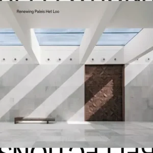 Actieprijs Reflections: Renewing Paleis Het Loo