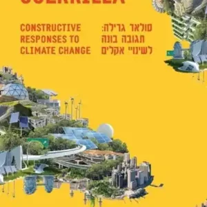 Aanbieding Solar Guerrilla: Constructive Responses to Climate Change