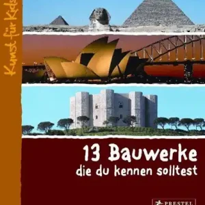 Hete Deal 13 Bauwerke, die du kennen solltest