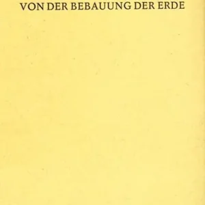 Von der Bebauung der Erde Laatste Versie