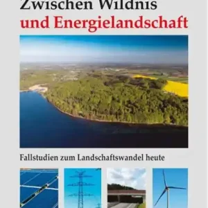 Zwischen Wildnis und Energielandschaft Koop Vandaag