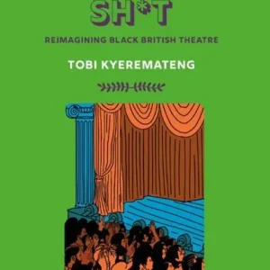 A Quick Ting On: Theatre Sh*t Express Levering