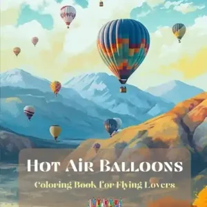 Populair Hot Air Balloons - Coloring Book for Flying Lovers