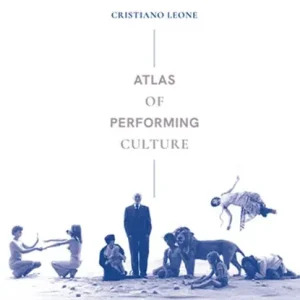 Dagaanbieding Atlas of Performing Culture