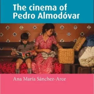 Aanbieding The cinema of Pedro Almodovar