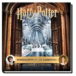 Snelle Levering Harry Potter: Weihnachten in der Zauberwelt - Das Handbuch zu den Filmen