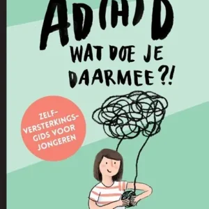 AD(H)D wat doe je daarmee?! Beperkte Voorraad