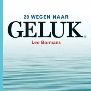 20 wegen naar geluk Laatste Kans