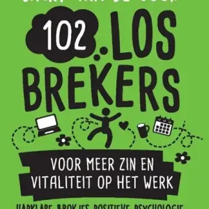 102 losbrekers voor meer zin en vitaliteit op het werk Speciale Aanbieding