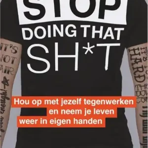 Gereduceerde Prijs Stop Doing That Sh*t