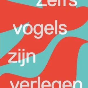 Zelfs vogels zijn verlegen Bestel Nu