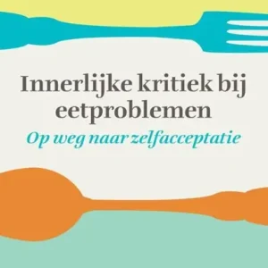 Innerlijke kritiek bij eetproblemen Koop Online