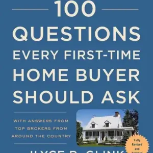 100 Questions Every First-Time Home Buyer Should Ask, Fourth Edition Bestseller