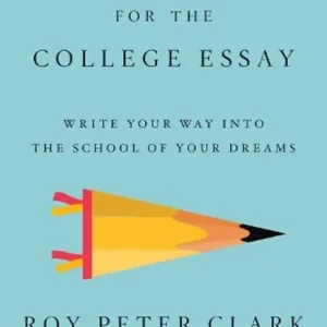 Writing Tools for the College Admissions Essay Dagaanbieding
