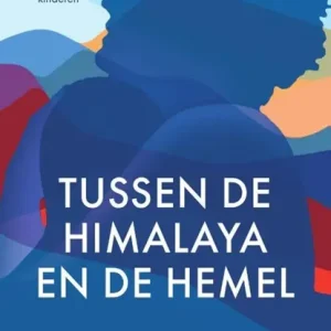 Tussen de Himalaya en de hemel Korting