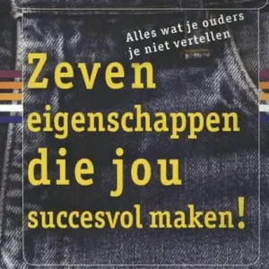 Zeven eigenschappen die jou succesvol maken! Merkproduct