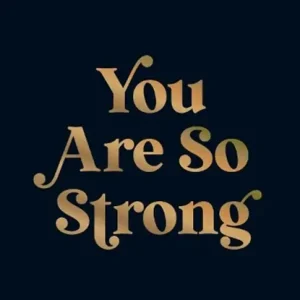 You Are So Strong Voordeelprijs