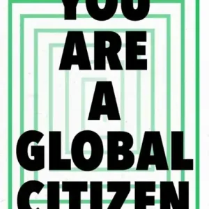 You Are A Global Citizen Betaalbaar