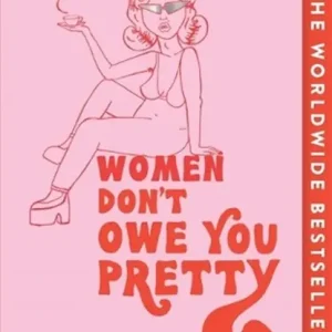 Women Don't Owe You Pretty Gecertificeerd