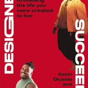 Designed to Succeed: A Faith-Driven Blueprint to Building the Life You Were Created to Live Seizoensaanbieding