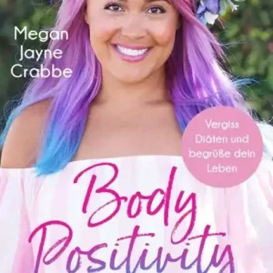 Body Positivity - Liebe deinen Körper Bestseller