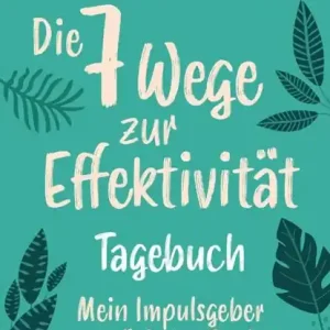 Stephen R. Coveys Die 7 Wege zur Effektivität - Tagebuch Seizoensaanbieding