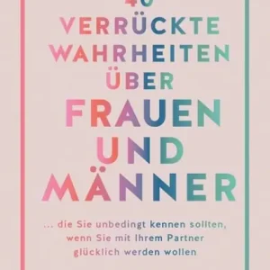 40 verrückte Wahrheiten über Frauen und Männer Fabrieksprijs